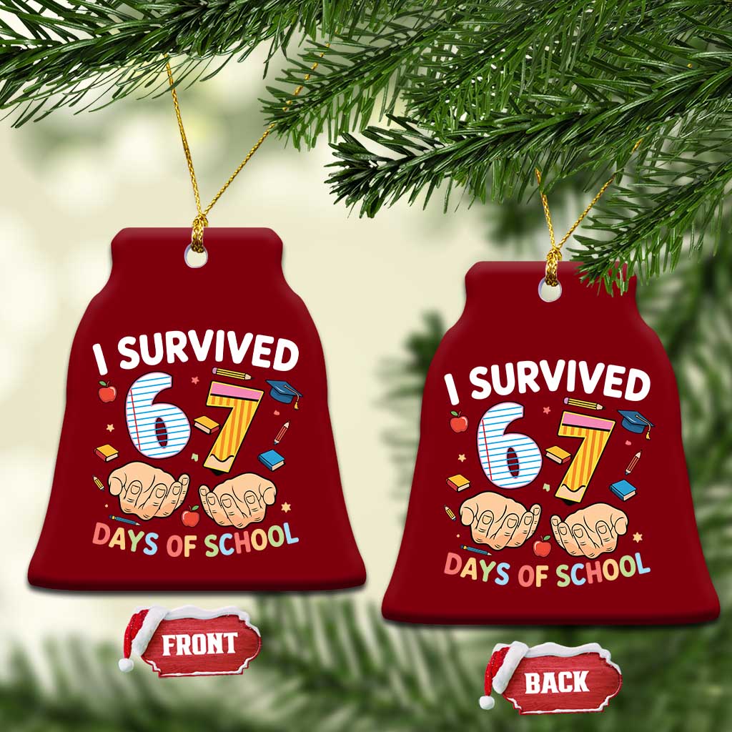 I Survived 67 Days of School Funny Six Seven Meme Ceramic Ornament - Wonder Print Shop