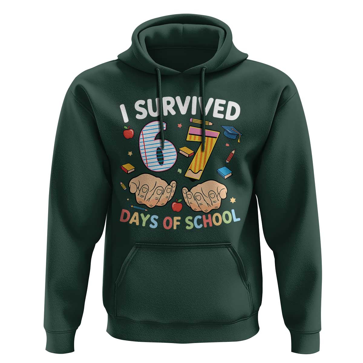 I Survived 67 Days of School Funny Six Seven Meme Hoodie - Wonder Print Shop