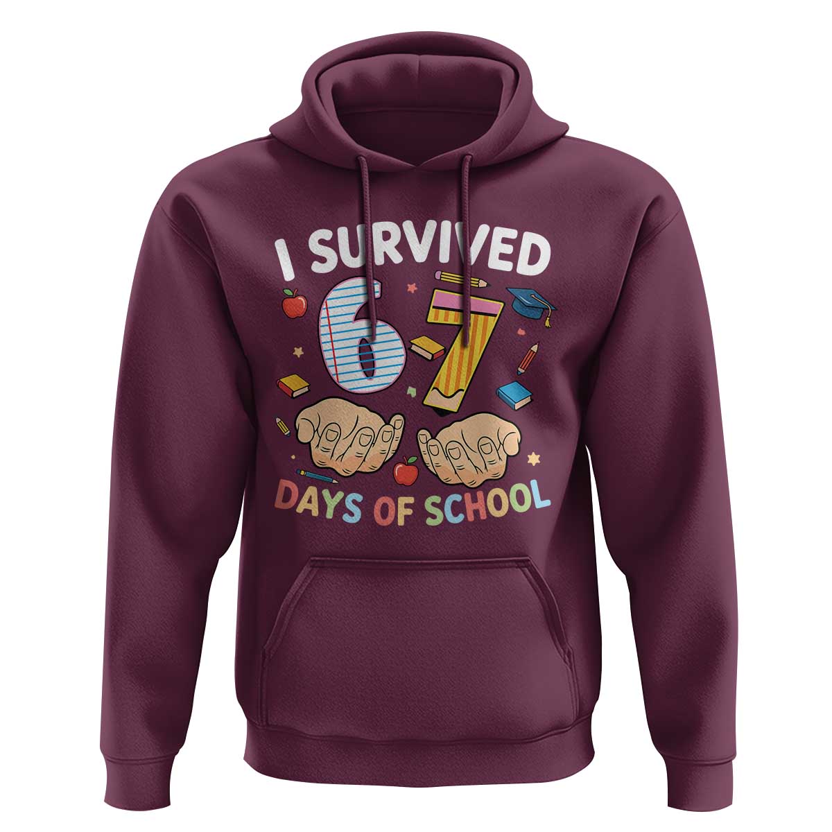 I Survived 67 Days of School Funny Six Seven Meme Hoodie - Wonder Print Shop