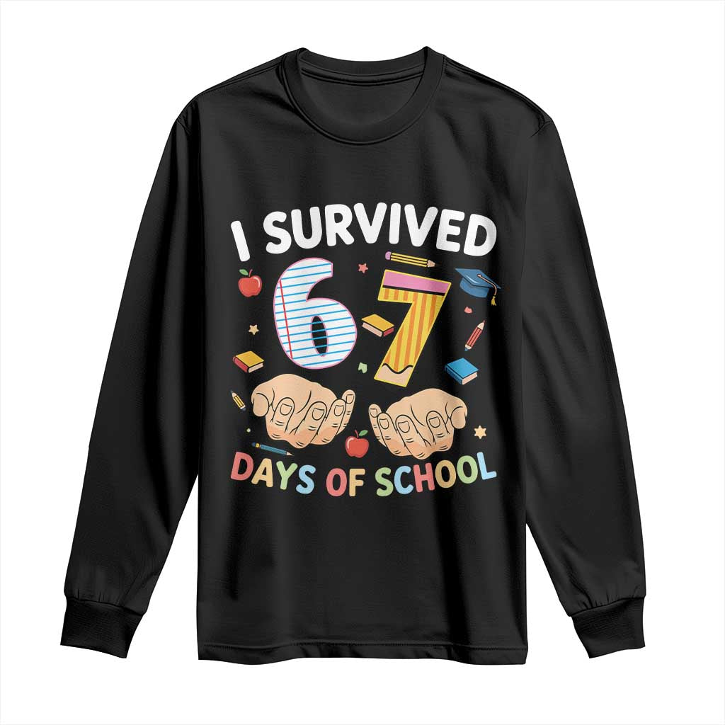 I Survived 67 Days of School Funny Six Seven Meme Long Sleeve Shirt - Wonder Print Shop