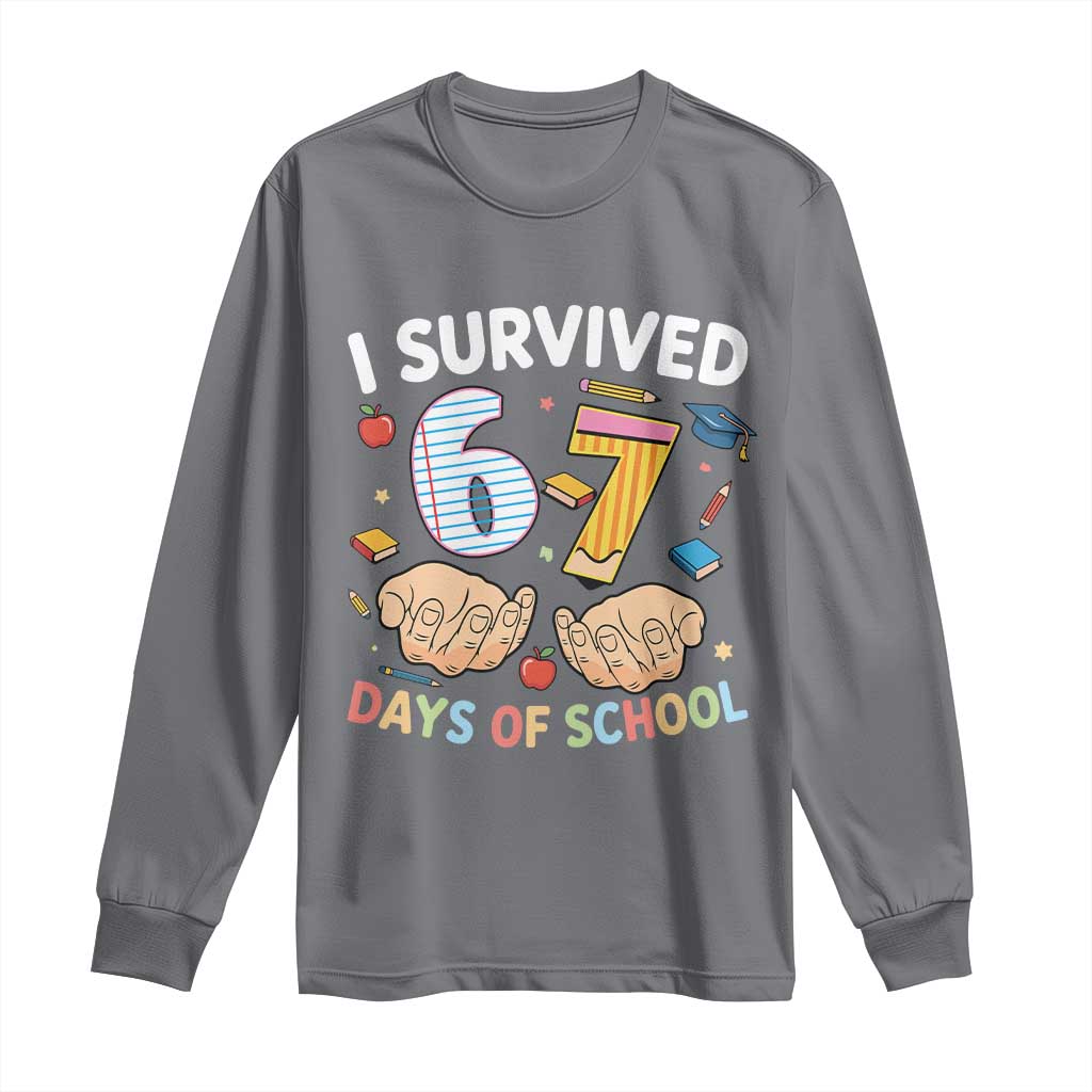 I Survived 67 Days of School Funny Six Seven Meme Long Sleeve Shirt - Wonder Print Shop