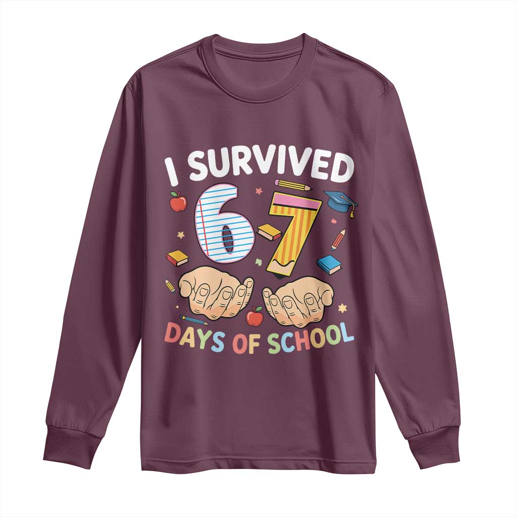 I Survived 67 Days of School Funny Six Seven Meme Long Sleeve Shirt - Wonder Print Shop