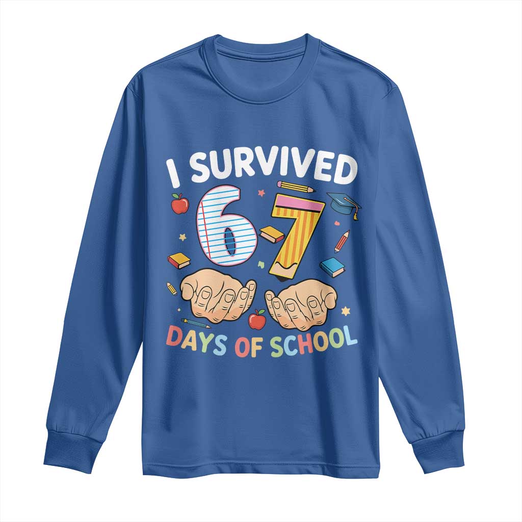 I Survived 67 Days of School Funny Six Seven Meme Long Sleeve Shirt - Wonder Print Shop