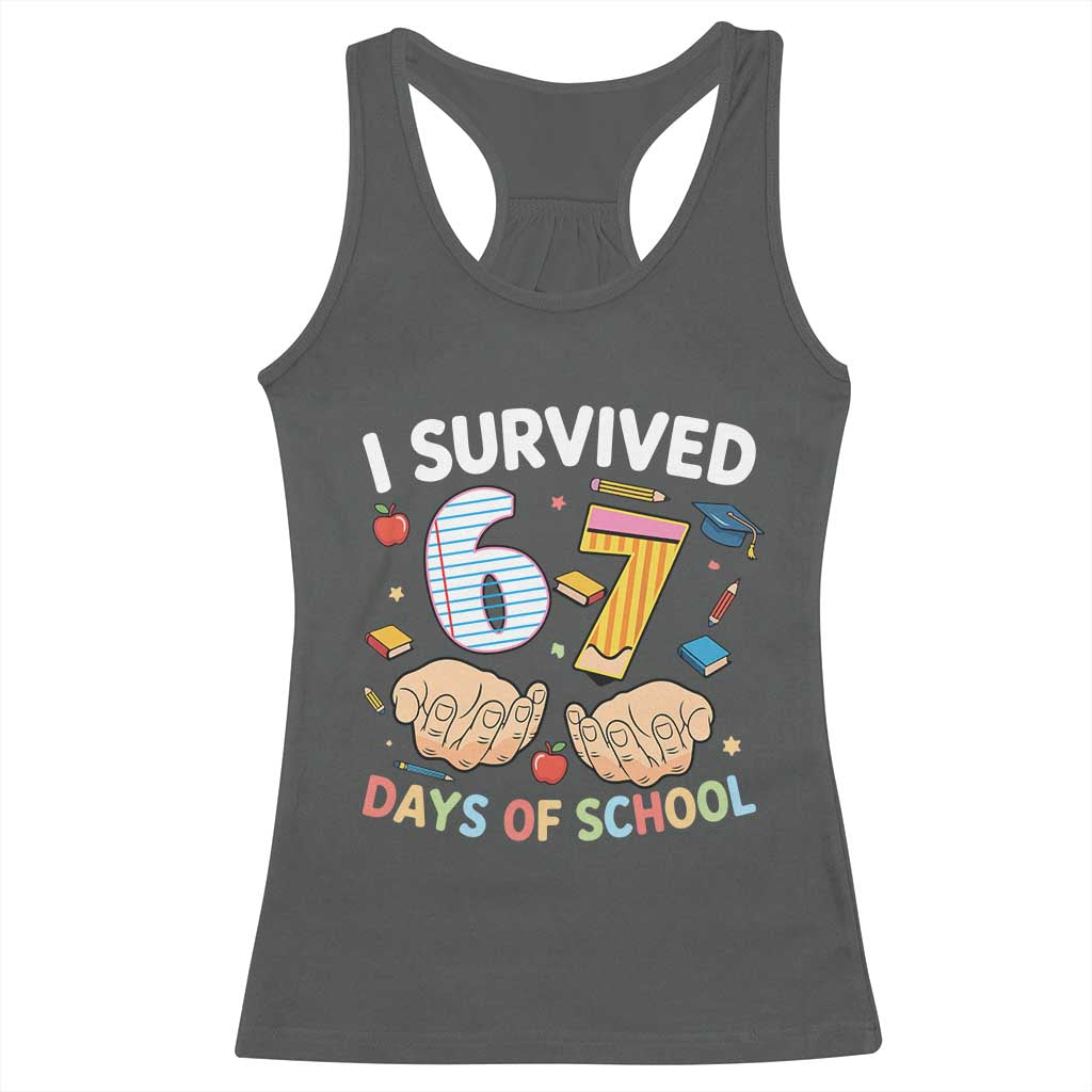 I Survived 67 Days of School Funny Six Seven Meme Racerback Tank Top - Wonder Print Shop