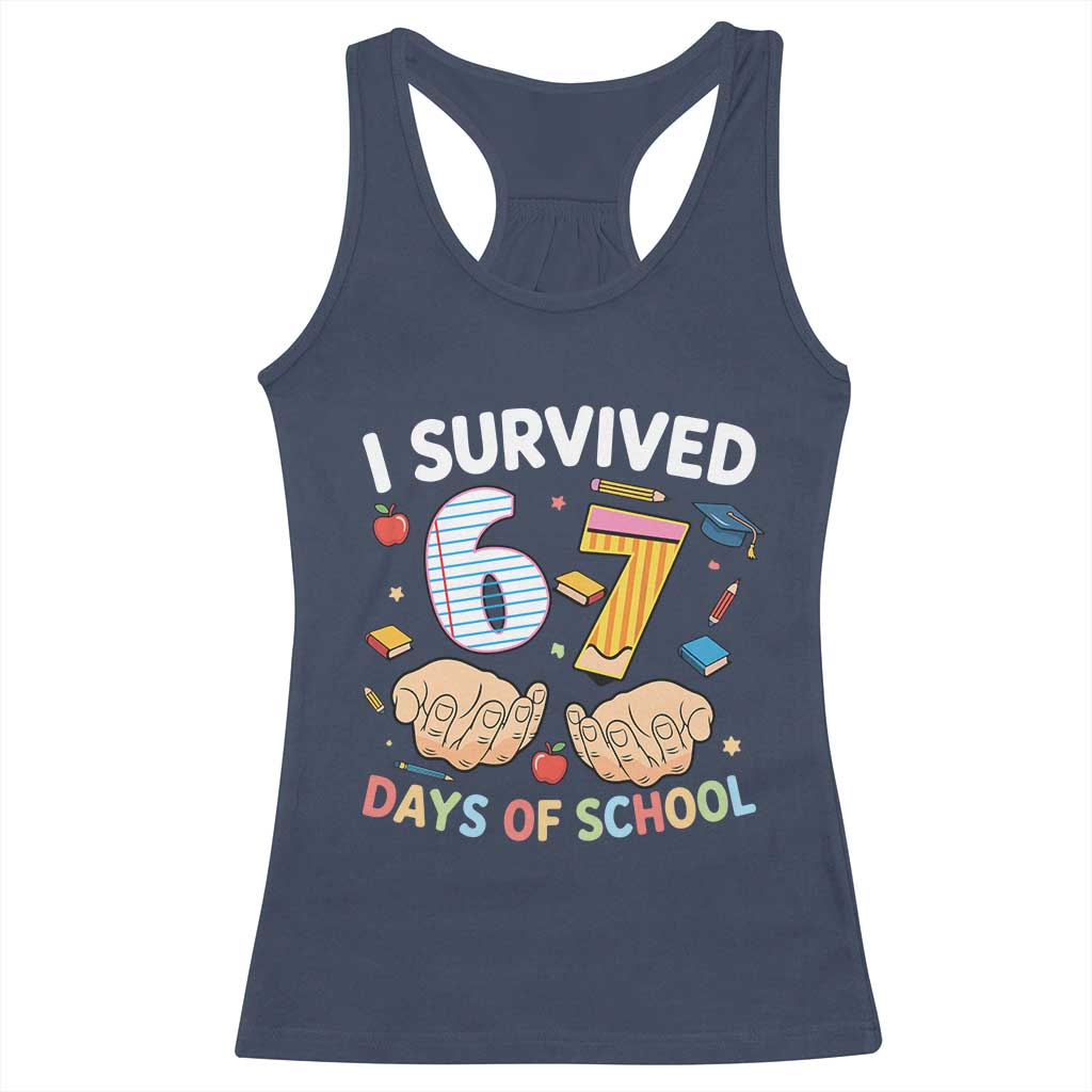 I Survived 67 Days of School Funny Six Seven Meme Racerback Tank Top - Wonder Print Shop