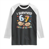 I Survived 67 Days of School Funny Six Seven Meme Raglan Shirt - Wonder Print Shop
