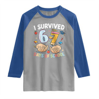 I Survived 67 Days of School Funny Six Seven Meme Raglan Shirt - Wonder Print Shop