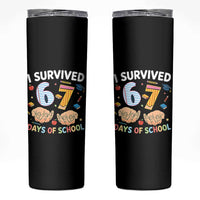 I Survived 67 Days of School Funny Six Seven Meme Skinny Tumbler - Wonder Print Shop