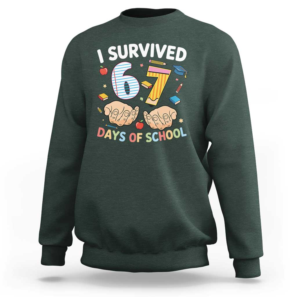 I Survived 67 Days of School Funny Six Seven Meme Sweatshirt - Wonder Print Shop
