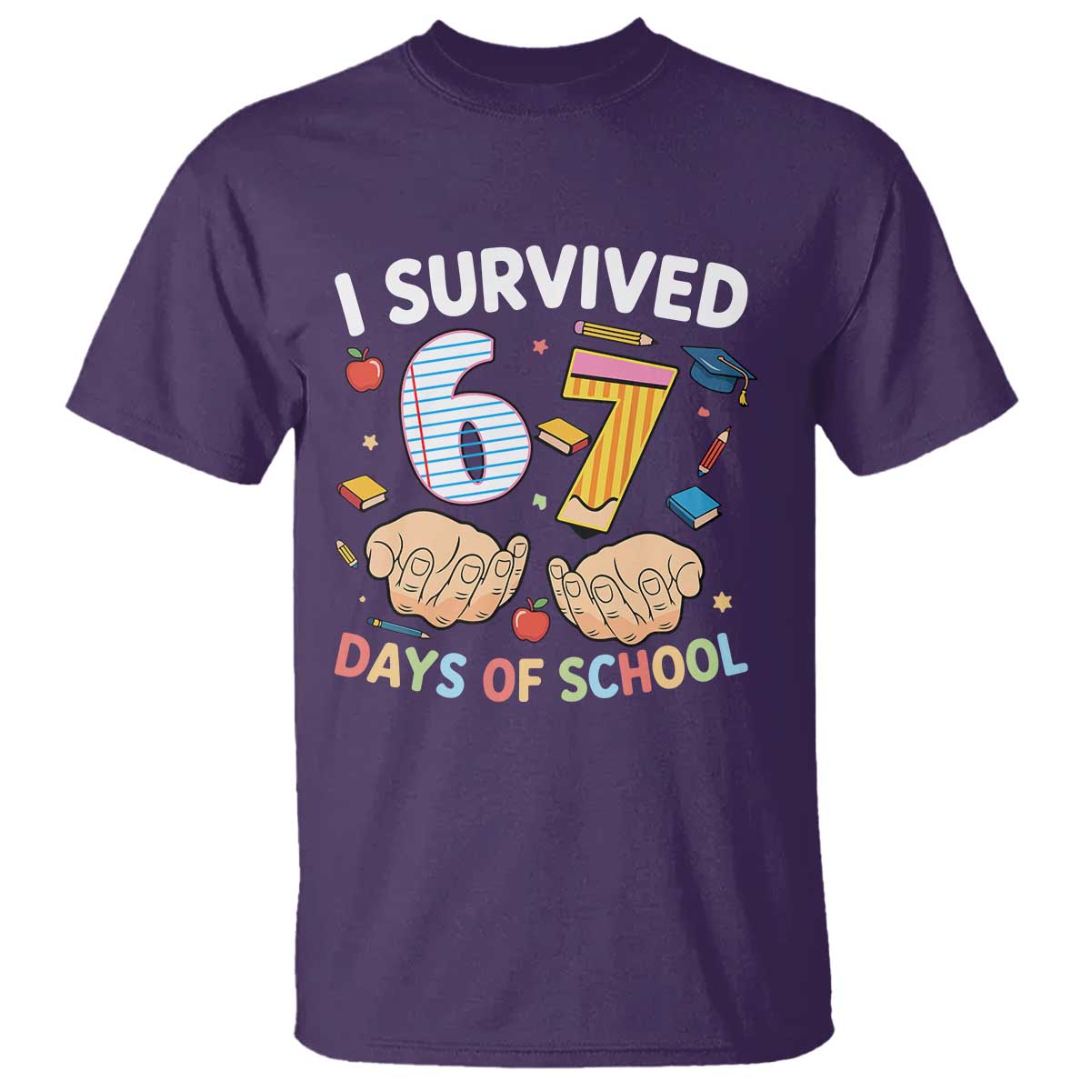 I Survived 67 Days of School Funny Six Seven Meme T Shirt - Wonder Print Shop