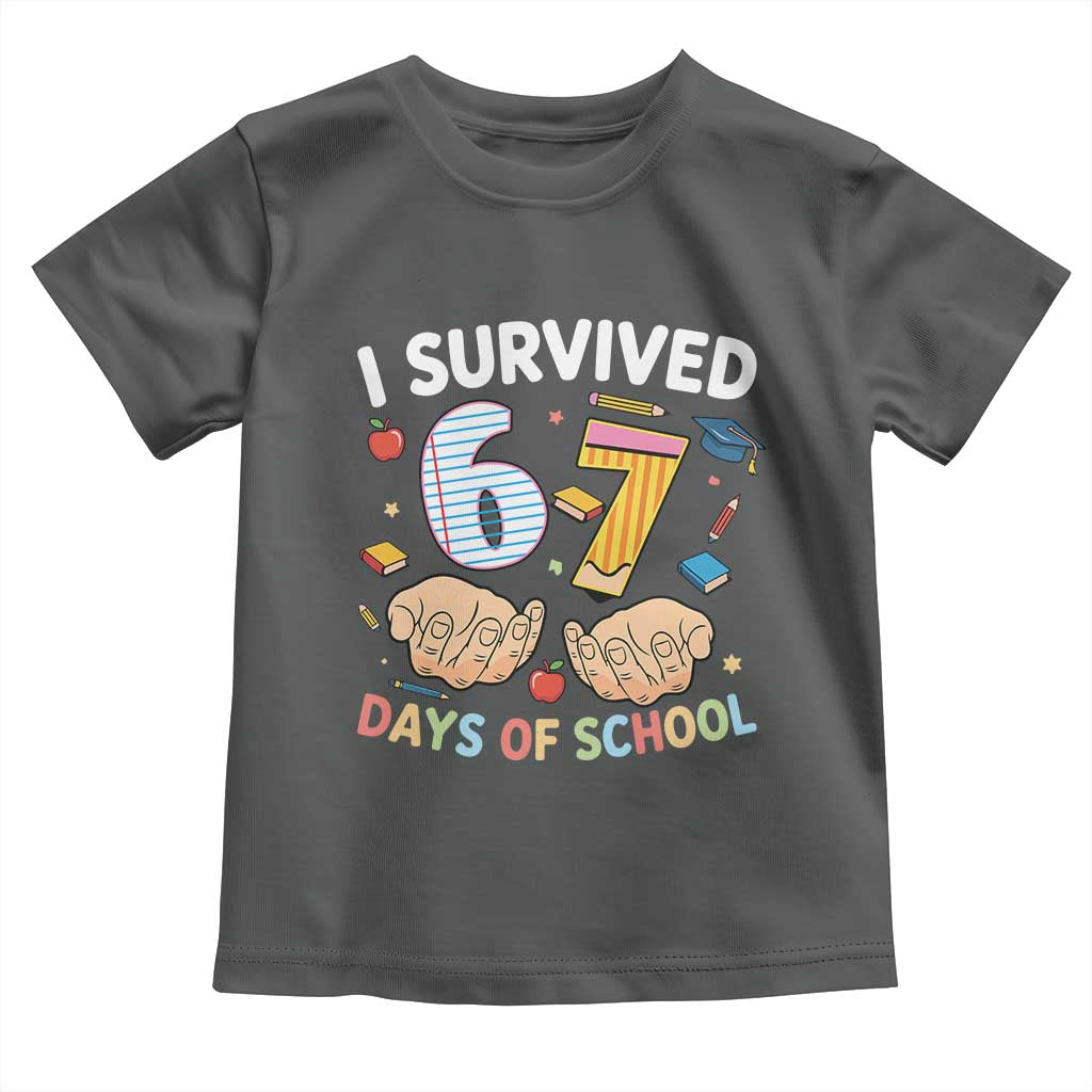 I Survived 67 Days of School Funny Six Seven Meme Toddler T Shirt - Wonder Print Shop