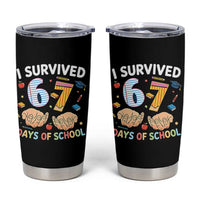 I Survived 67 Days of School Funny Six Seven Meme Tumbler Cup - Wonder Print Shop