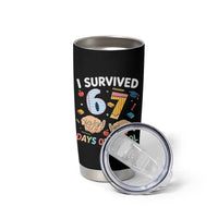 I Survived 67 Days of School Funny Six Seven Meme Tumbler Cup - Wonder Print Shop