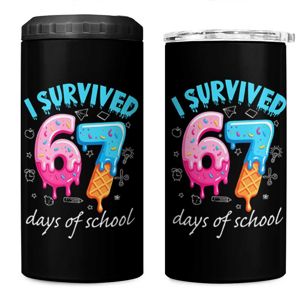 I Survived 67 Days of School Funny Six Seven Meme 4 in 1 Can Cooler Tumbler Baseball Ice Cream Dripping - Wonder Print Shop