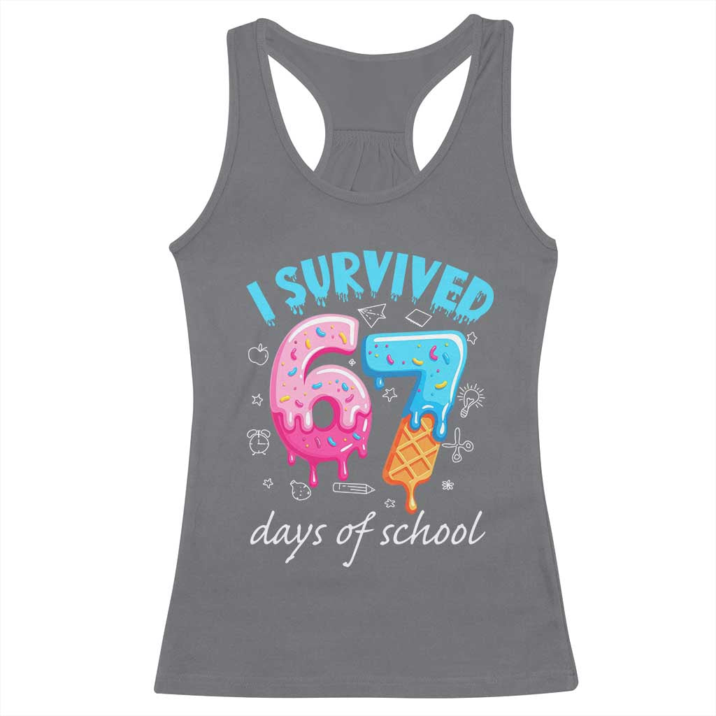 I Survived 67 Days of School Funny Six Seven Meme Racerback Tank Top Baseball Ice Cream Dripping - Wonder Print Shop