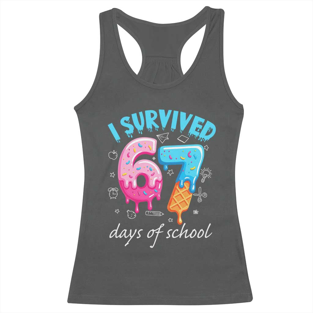 I Survived 67 Days of School Funny Six Seven Meme Racerback Tank Top Baseball Ice Cream Dripping - Wonder Print Shop