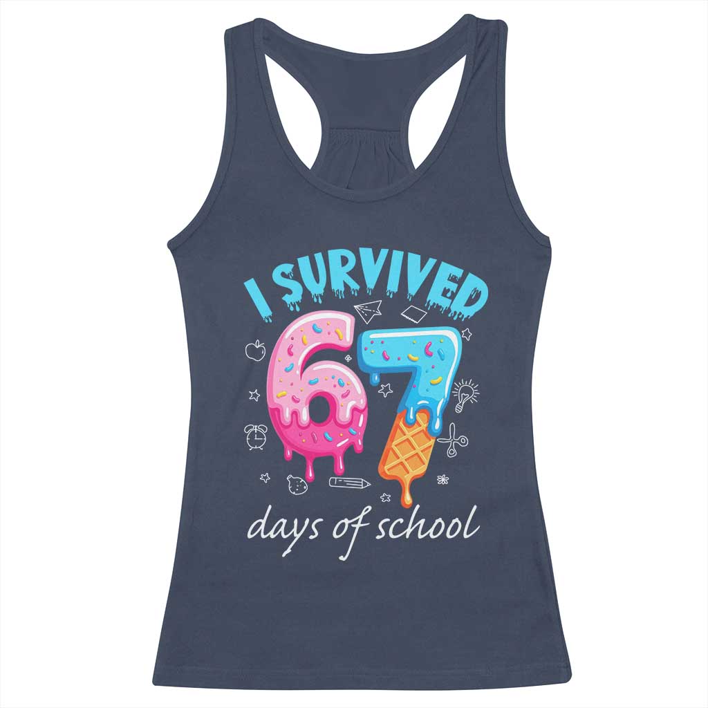 I Survived 67 Days of School Funny Six Seven Meme Racerback Tank Top Baseball Ice Cream Dripping - Wonder Print Shop