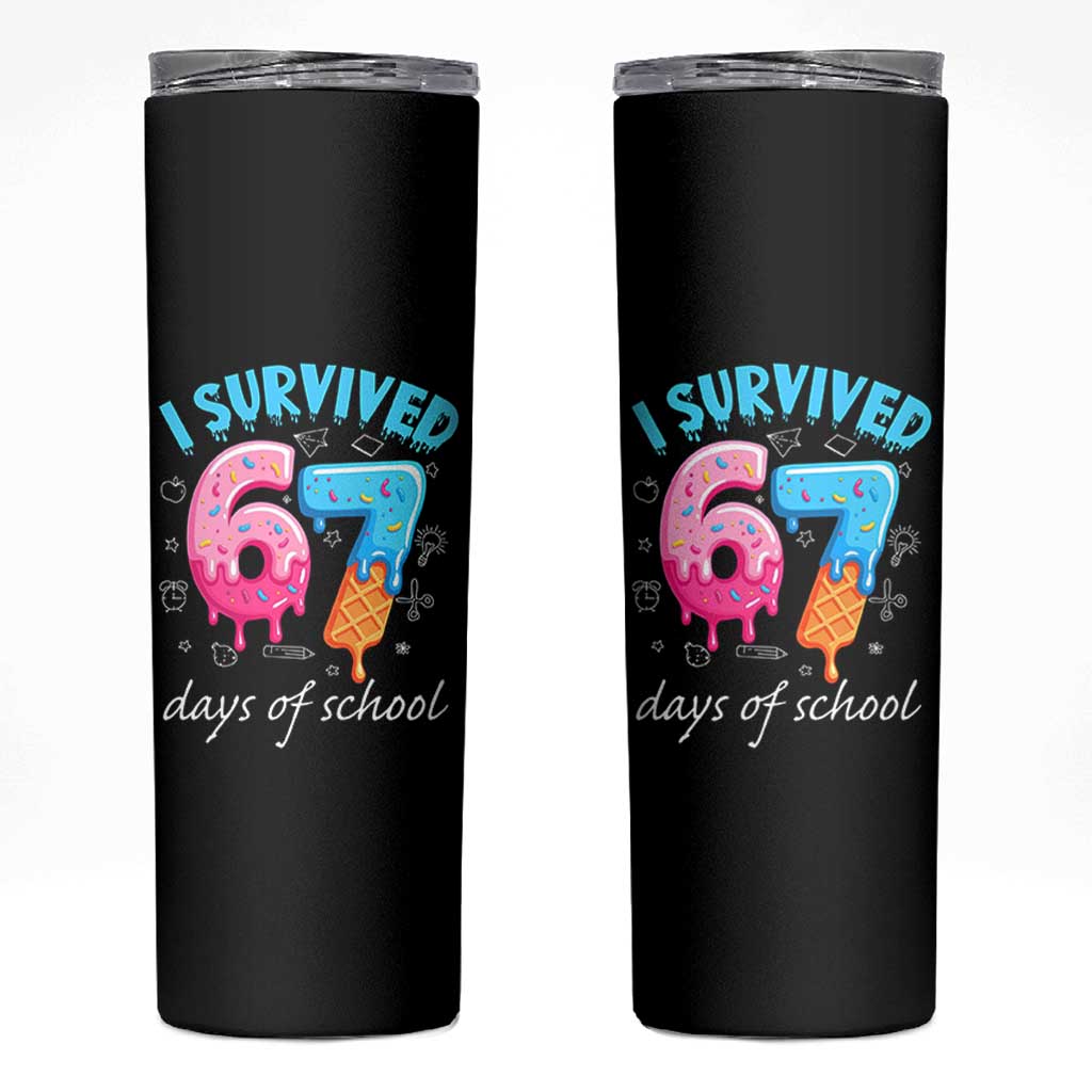 I Survived 67 Days of School Funny Six Seven Meme Skinny Tumbler Baseball Ice Cream Dripping - Wonder Print Shop
