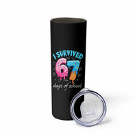 I Survived 67 Days of School Funny Six Seven Meme Skinny Tumbler Baseball Ice Cream Dripping - Wonder Print Shop