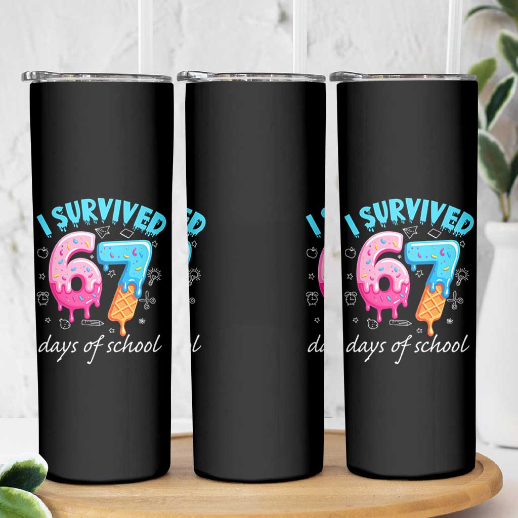 I Survived 67 Days of School Funny Six Seven Meme Skinny Tumbler Baseball Ice Cream Dripping - Wonder Print Shop