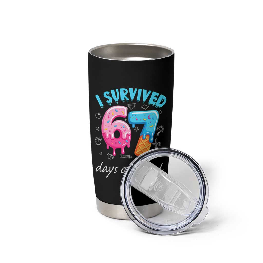 I Survived 67 Days of School Funny Six Seven Meme Tumbler Cup Baseball Ice Cream Dripping - Wonder Print Shop