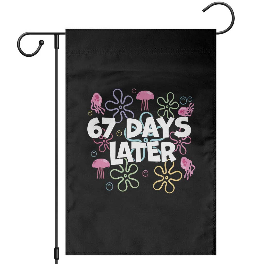 67 Days Later Garden Flag Funny Six Seven 6 7 Meme Gen Alpha Slang Teacher Student - Wonder Print Shop
