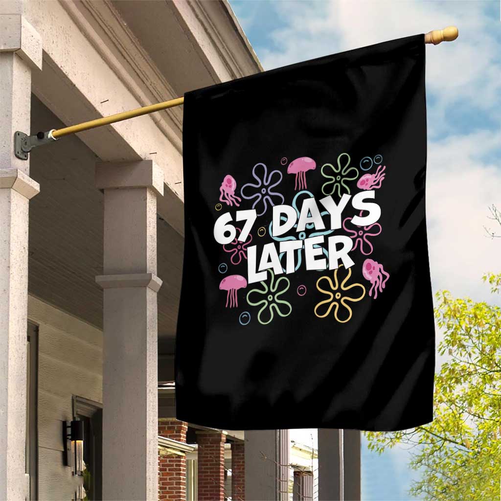 67 Days Later Garden Flag Funny Six Seven 6 7 Meme Gen Alpha Slang Teacher Student - Wonder Print Shop
