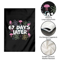 67 Days Later Garden Flag Funny Six Seven 6 7 Meme Gen Alpha Slang Teacher Student - Wonder Print Shop