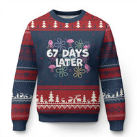 67 Days Later Ugly Christmas Sweater Funny Six Seven 6 7 Meme Gen Alpha Slang Teacher Student - Wonder Print Shop