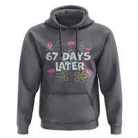 67 Days Later Hoodie Funny Six Seven 6 7 Meme Gen Alpha Slang Teacher Student - Wonder Print Shop