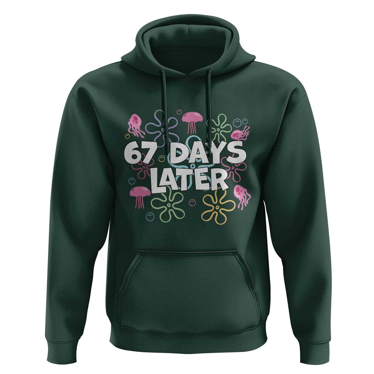 67 Days Later Hoodie Funny Six Seven 6 7 Meme Gen Alpha Slang Teacher Student - Wonder Print Shop