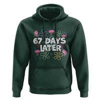 67 Days Later Hoodie Funny Six Seven 6 7 Meme Gen Alpha Slang Teacher Student - Wonder Print Shop