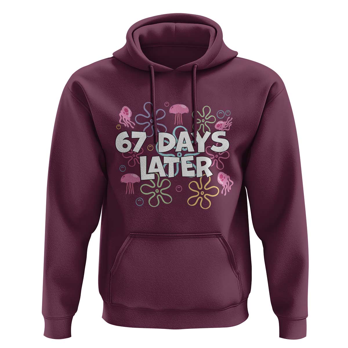 67 Days Later Hoodie Funny Six Seven 6 7 Meme Gen Alpha Slang Teacher Student - Wonder Print Shop