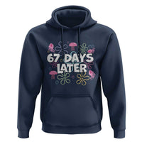 67 Days Later Hoodie Funny Six Seven 6 7 Meme Gen Alpha Slang Teacher Student - Wonder Print Shop