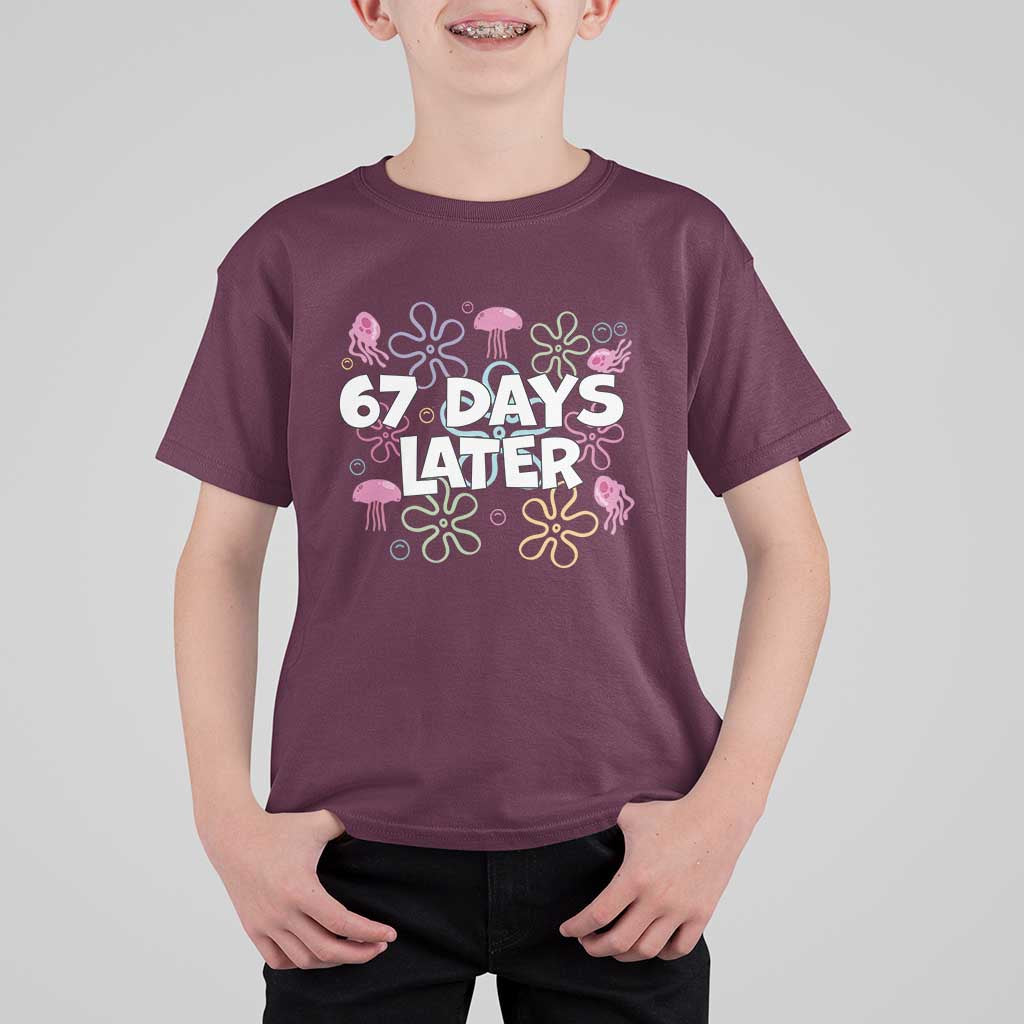 67 Days Later T Shirt For Kid Funny Six Seven 6 7 Meme Gen Alpha Slang Teacher Student - Wonder Print Shop