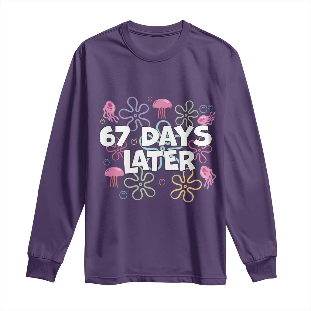 67 Days Later Long Sleeve Shirt Funny Six Seven 6 7 Meme Gen Alpha Slang Teacher Student - Wonder Print Shop