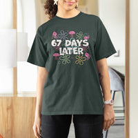 67 Days Later T Shirt For Women Funny Six Seven 6 7 Meme Gen Alpha Slang Teacher Student - Wonder Print Shop