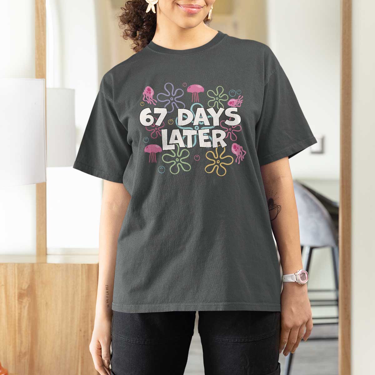 67 Days Later T Shirt For Women Funny Six Seven 6 7 Meme Gen Alpha Slang Teacher Student - Wonder Print Shop