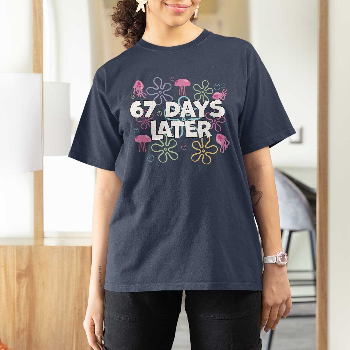 67 Days Later T Shirt For Women Funny Six Seven 6 7 Meme Gen Alpha Slang Teacher Student - Wonder Print Shop