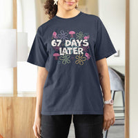 67 Days Later T Shirt For Women Funny Six Seven 6 7 Meme Gen Alpha Slang Teacher Student - Wonder Print Shop
