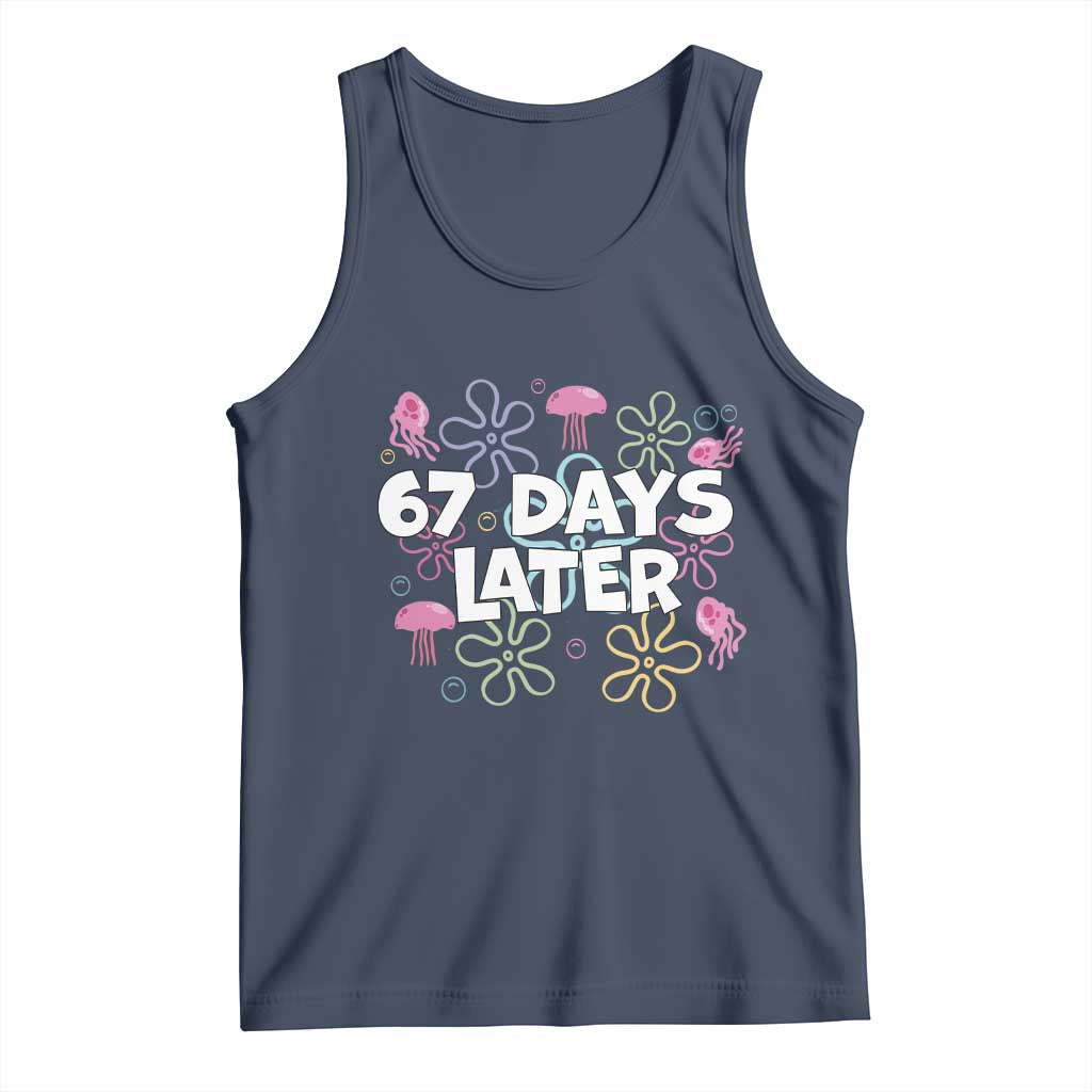 67 Days Later Tank Top Funny Six Seven 6 7 Meme Gen Alpha Slang Teacher Student - Wonder Print Shop