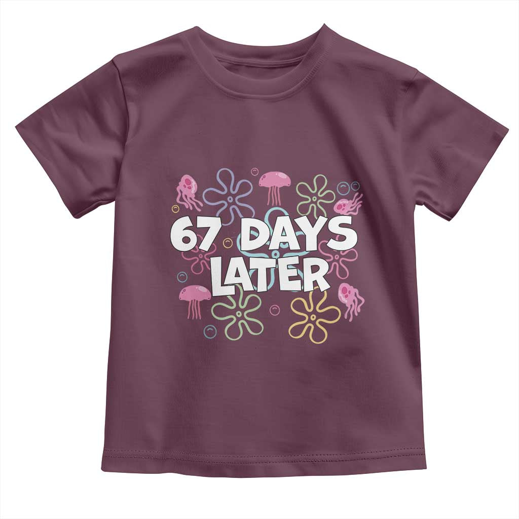 67 Days Later Toddler T Shirt Funny Six Seven 6 7 Meme Gen Alpha Slang Teacher Student - Wonder Print Shop