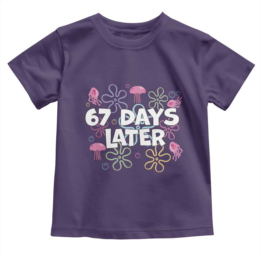 67 Days Later Toddler T Shirt Funny Six Seven 6 7 Meme Gen Alpha Slang Teacher Student - Wonder Print Shop
