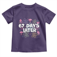 67 Days Later Toddler T Shirt Funny Six Seven 6 7 Meme Gen Alpha Slang Teacher Student - Wonder Print Shop
