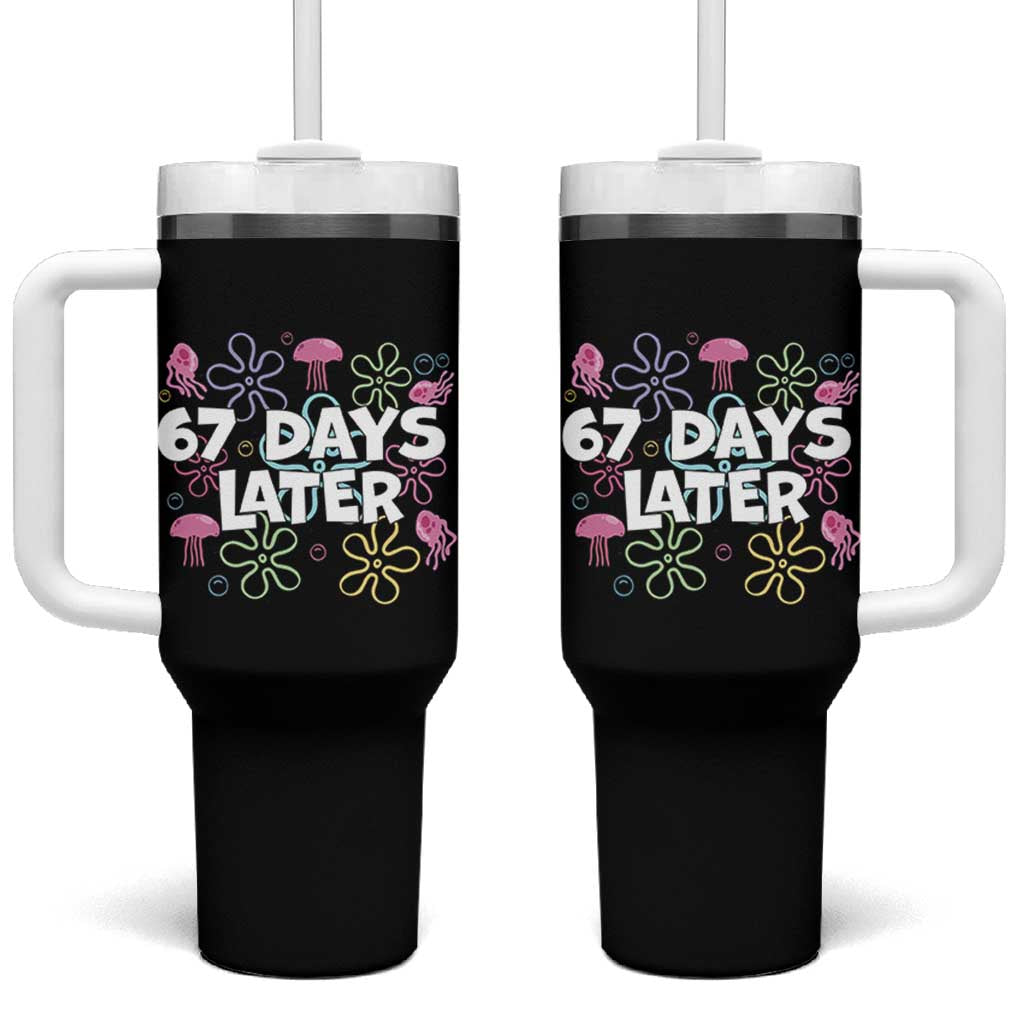 67 Days Later Tumbler With Handle Funny Six Seven 6 7 Meme Gen Alpha Slang Teacher Student - Wonder Print Shop
