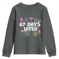 67 Days Later Youth Sweatshirt Funny Six Seven 6 7 Meme Gen Alpha Slang Teacher Student - Wonder Print Shop