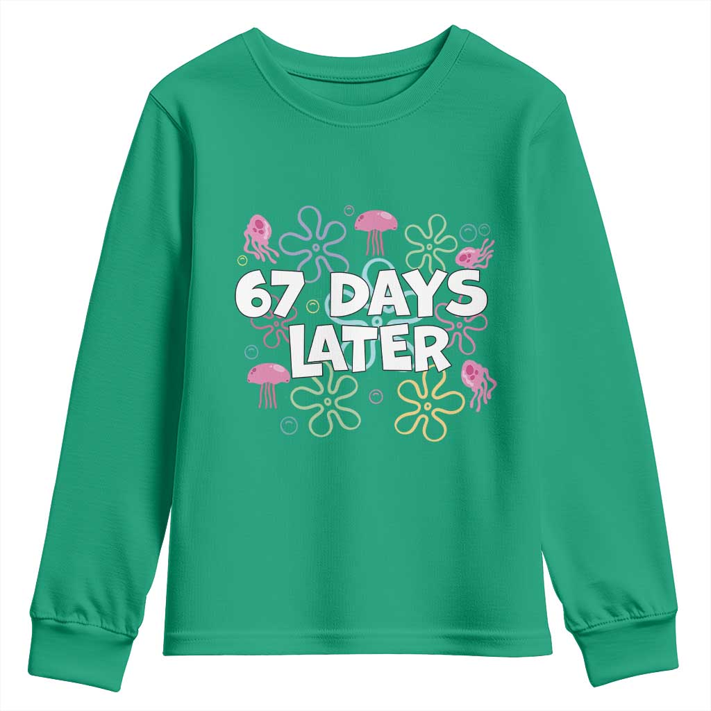 67 Days Later Youth Sweatshirt Funny Six Seven 6 7 Meme Gen Alpha Slang Teacher Student - Wonder Print Shop
