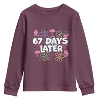 67 Days Later Youth Sweatshirt Funny Six Seven 6 7 Meme Gen Alpha Slang Teacher Student - Wonder Print Shop