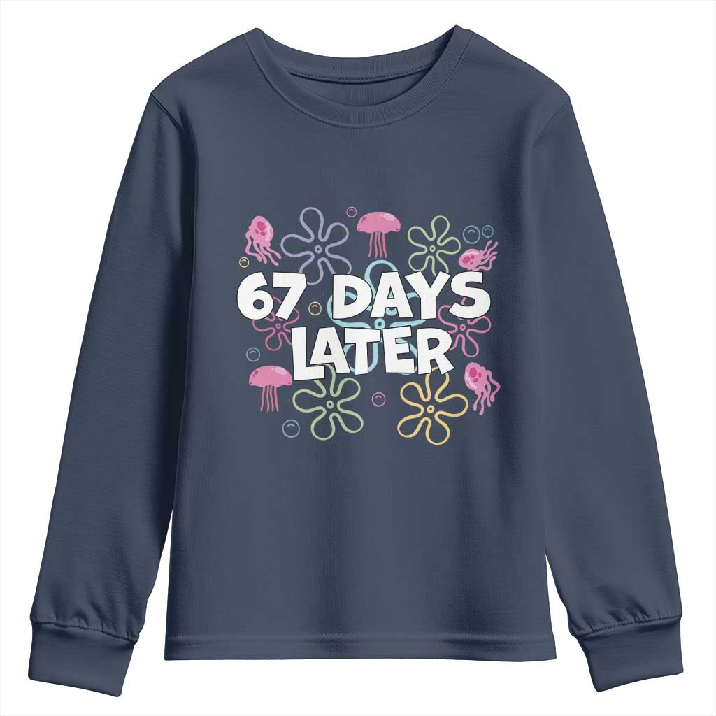 67 Days Later Youth Sweatshirt Funny Six Seven 6 7 Meme Gen Alpha Slang Teacher Student - Wonder Print Shop