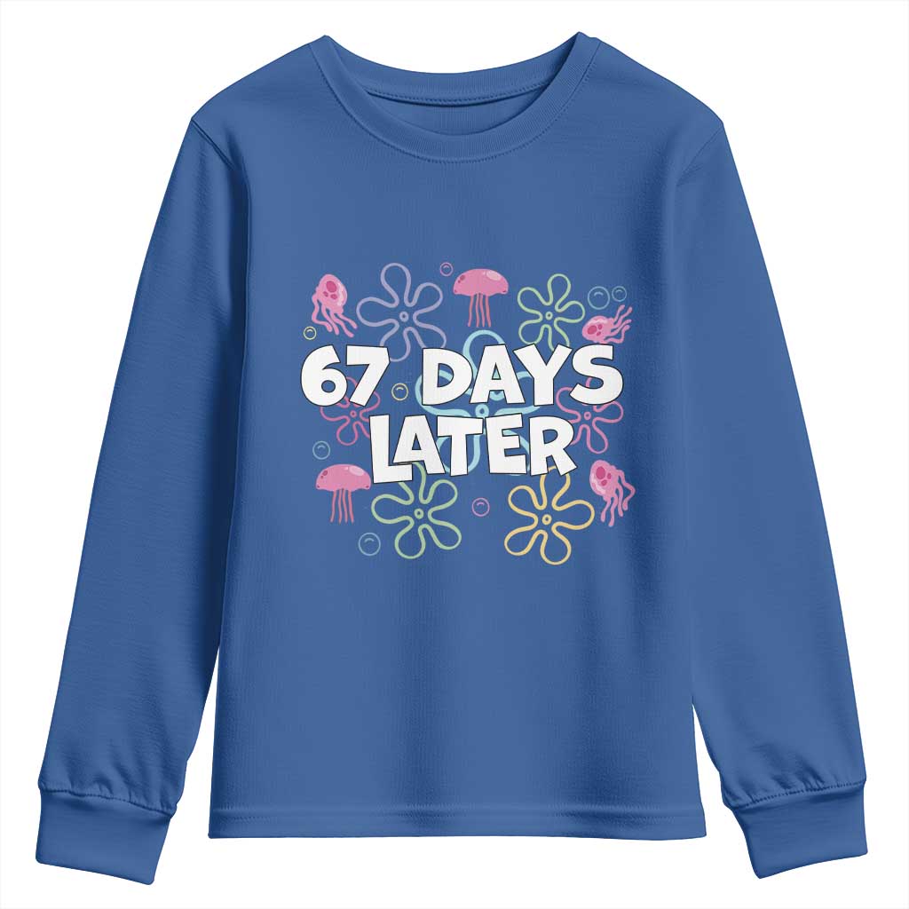 67 Days Later Youth Sweatshirt Funny Six Seven 6 7 Meme Gen Alpha Slang Teacher Student - Wonder Print Shop